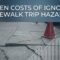 Hidden Costs of Ignoring Sidewalk Trip Hazards